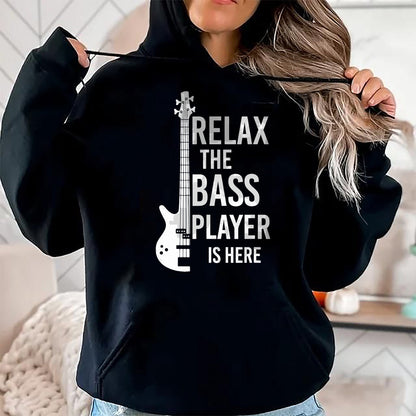 Guitar Lover Shirt, Funny Guitar UnisexT-Shirt/Hoodie/Sweatshirt HLT00 - Relax The Bass Player is here Bass Guitar T-Shirt