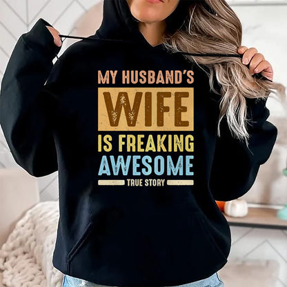 Best Wife Shirt, Wife and Husband Unisex T-Shirt/Hoodie/Sweatshirt HLT00 - My Husband's Wife Is Freaking Awesome Funny Married Women Premium T-Shirt