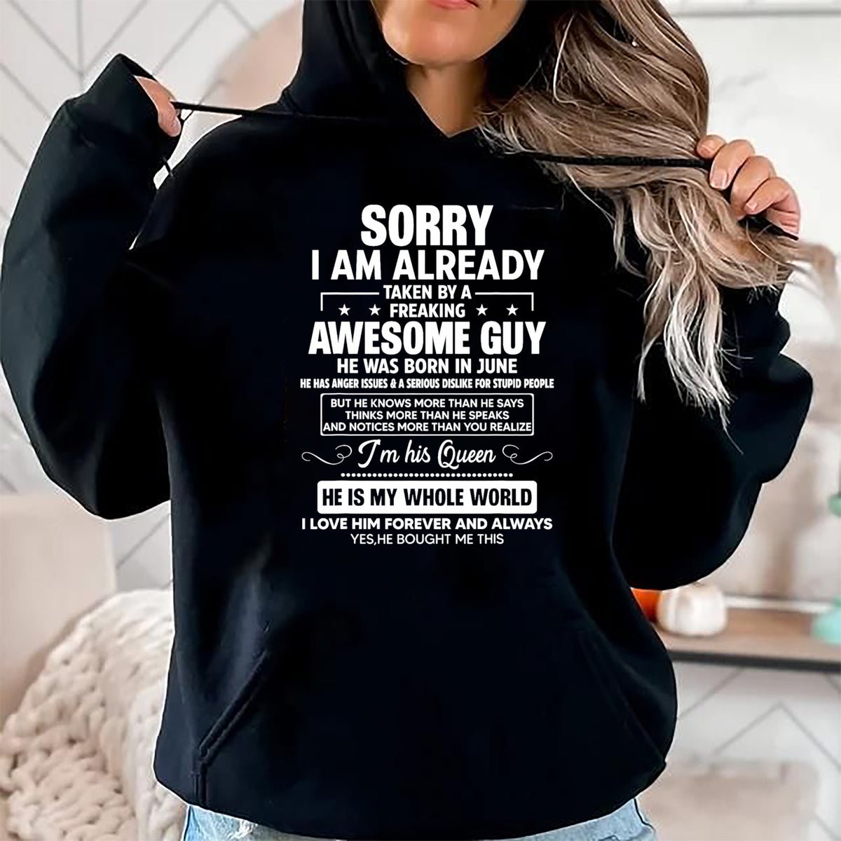 Best Wife Shirt, Wife and Husband Unisex T-Shirt/Hoodie/Sweatshirt HLT00 - I Am Already Taken By A Awesome Guy He Was Born In June T-Shirt