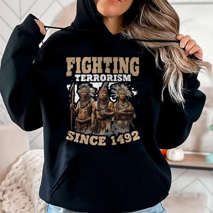 Native American T-Shirts, Vintage Native American Unisex T-Shirt/Hoodie/Sweatshirt HLT00 - Fighting Since 1492 Indian Tribes Native American Indigenous T-Shirt