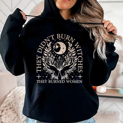 Hallowen Shirts for Family, Funny hallowen shirts, Hallowen Unisex T-Shirt/Hoodie/Sweatshirt HLT00 - Witchy Halloween They Didn't Burn Witches They Burned Women T-Shirt