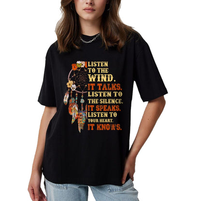 Native American T-Shirts, Vintage Native American Unisex T-Shirt/Hoodie/Sweatshirt HLT00 - Listen To The Wind It Talks Native American Proverb Quotes T-Shirt