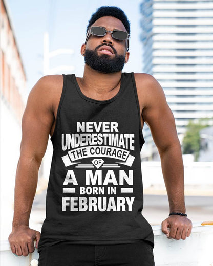 FEBRUARY BORN MAN : COURAGE STRENGTH & PRIDE - FOR MAN - TLEE02 (SKU2606-126-02)