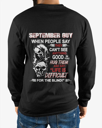 SEPTEMBER GUY - WHEN THEY CAN’T SEE ANYTHING GOOD IN YOU - FOR MAN - TLEE09 (SKU12-253-09)