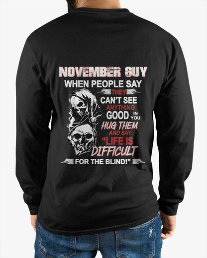 NOVEMBER GUY - WHEN THEY CAN’T SEE ANYTHING GOOD IN YOU - FOR MAN - TLEE11 (SKU12-253-11)