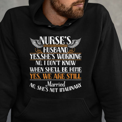 Funny Nurse Shirt, Nurse Unisex T-Shirt/Hoodie/Sweatshirt HLT00 - I Am A Nurse's Husband T Shirt, Nurse Wife T Shirt