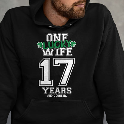 Best Wife Shirt, Wife and Husband Unisex T-Shirt/Hoodie/Sweatshirt HLT00 - Gift for wife T shirt, lucky wife   Womens 17 Years & Counting One Lucky Wife St. Patrick's Day Funn
