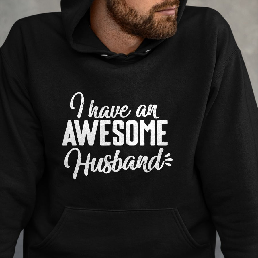 Best Wife Shirt, Wife and Husband Unisex T-Shirt/Hoodie/Sweatshirt HLT00 - Cute Gifts For Wife - I Have an Awesome Husband T-Shirt (1)