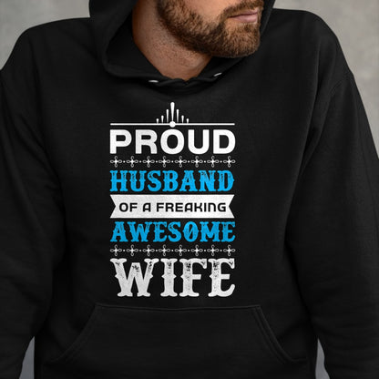 Best Wife Shirt, Wife and Husband Unisex T-Shirt/Hoodie/Sweatshirt HLT00 - Mens Proud Husband of a freaking awesome wife T-Shirt