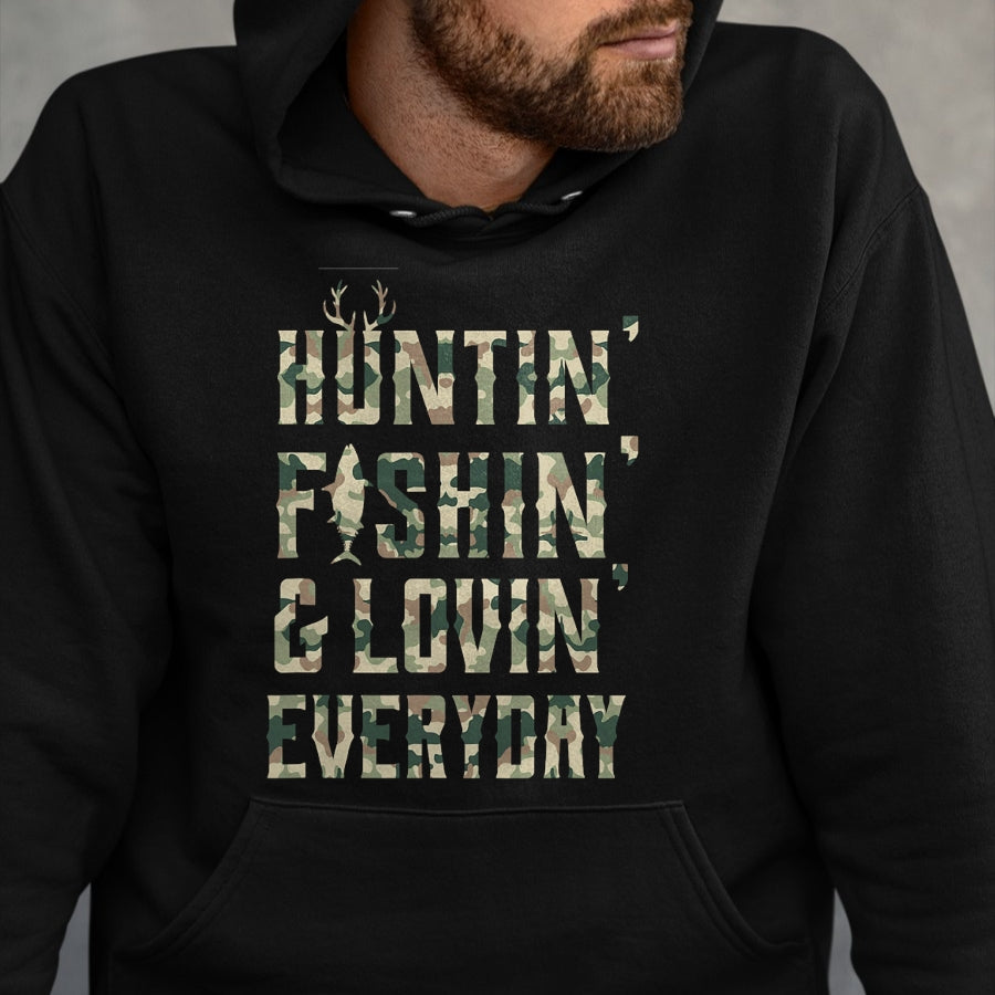 Funny Hunting Shirt, Gift For Hunting Lover Unisex T-Shirt/Hoodie/Sweatshirt HLT00 - Hunting Fishing Loving Every Day Shirt, Camo T-Shirt T-Shirt