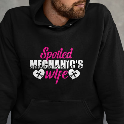 Best Wife Shirt, Wife and Husband Unisex T-Shirt/Hoodie/Sweatshirt HLT00 - Gift for wife T shirt, spoiled wife   Spoiled Mechanic's Wife Of A Mechanic Wife Pullover Hoodie