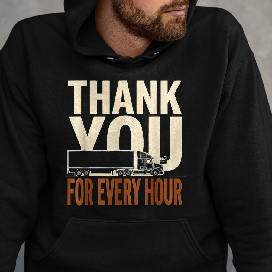 Best Truck Driver Life Shirt, Funny Trucker UnisexT-Shirt/Hoodie/Sweatshirt HLT00 - Thank You For Every Hour Truck Driver Appreciation Gift T-Shirt, Women, Black, Large