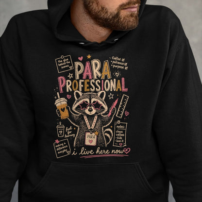 Best Teacher Shirt, Funny Teacher UnisexT-Shirt/Hoodie/Sweatshirt HLT00 - Paraprofessional Feral Racoon para Teacher Back to School T-Shirt