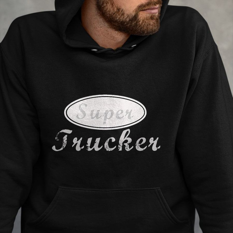 Best Truck Driver Life Shirt, Funny Trucker UnisexT-Shirt/Hoodie/Sweatshirt HLT00 - Super Trucker  Truck Driver T-Shirt