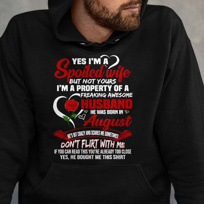 Best Wife Shirt, Wife and Husband Unisex T-Shirt/Hoodie/Sweatshirt HLT00 - Yes I'm A Spoiled Wife Of A August Husband T-shirt
