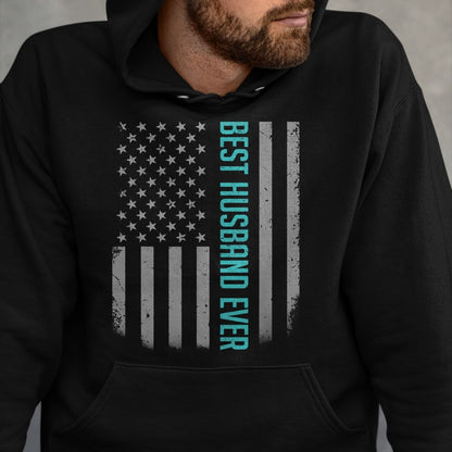 Best Wife Shirt, Wife and Husband Unisex T-Shirt/Hoodie/Sweatshirt HLT00 - Best Husband Ever American Flag Shirt Gifts For Father's day T-Shirt