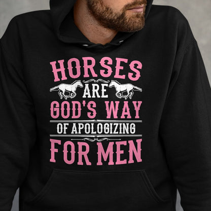 Best Horse Lover Shirt , Funny Horse UnisexT-Shirt/Hoodie/Sweatshirt HLT00 - Horses are God_s Way of Apologizing for Men Funny Horse Girl T-Shirt