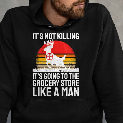 Funny Hunting Shirt, Gift For Hunting Lover Unisex T-Shirt/Hoodie/Sweatshirt HLT00 - Funny Hunter Saying Wild Animal Deer Hunting I Supermarket T-Shirt