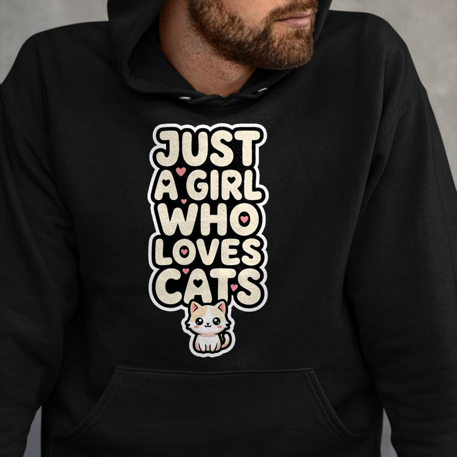Cat Love Shirt, Funny Cat Lover Gift UnisexT-Shirt/Hoodie/Sweatshirt HLT00 - Just A Girl Who Loves Cats Kawaii Cat Kitten Lover Design T-Shirt