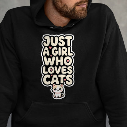 Cat Love Shirt, Funny Cat Lover Gift UnisexT-Shirt/Hoodie/Sweatshirt HLT00 - Just A Girl Who Loves Cats Kawaii Cat Kitten Lover Design T-Shirt