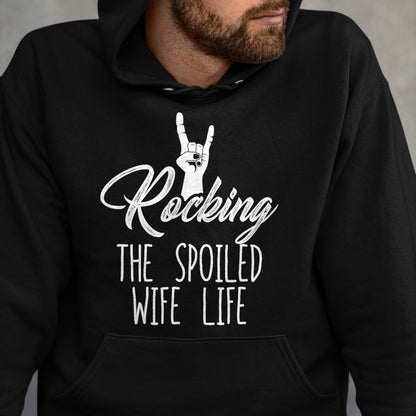 Best Wife Shirt, Wife and Husband Unisex T-Shirt/Hoodie/Sweatshirt HLT00 - Gift for wife T shirt, spoiled wife   Women's Rocking Spoiled Wife Life Rock On Spoiled Wife T-Shirt