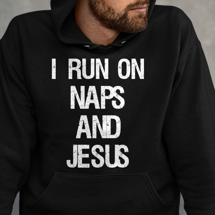 Christian Tee, Christian Faith Unisex T-Shirt/Hoodie/Sweatshirt HLT00 - Funny Run On Nap & Jesus Christ Sayings Christian T-Shirt