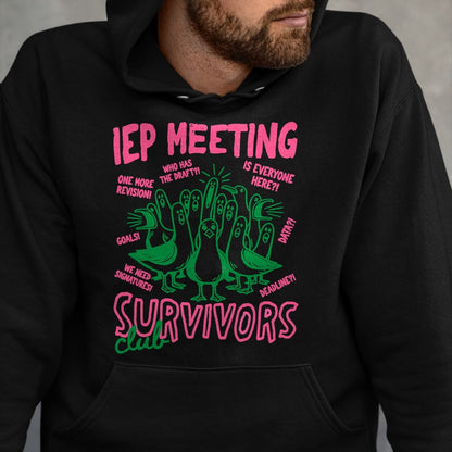 Best Teacher Shirt, Funny Teacher UnisexT-Shirt/Hoodie/Sweatshirt HLT00 - IEP Meeting Survivors Club Funny Special Education Teacher T-Shirt