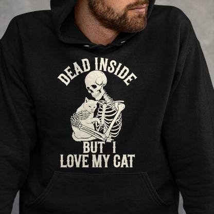 Cat Love Shirt, Funny Cat Lover Gift UnisexT-Shirt/Hoodie/Sweatshirt HLT00 - Dead Inside But I Love My Cat T-Shirt