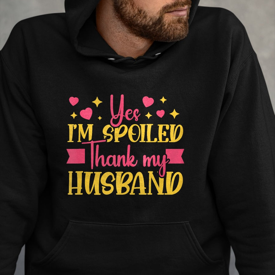 Best Wife Shirt, Wife and Husband Unisex T-Shirt/Hoodie/Sweatshirt HLT00 - Gift for wife T shirt, spoiled wife   Funny Wife I’M Spoiled Thank My Husband Spoiled Wife Tank Top (1)