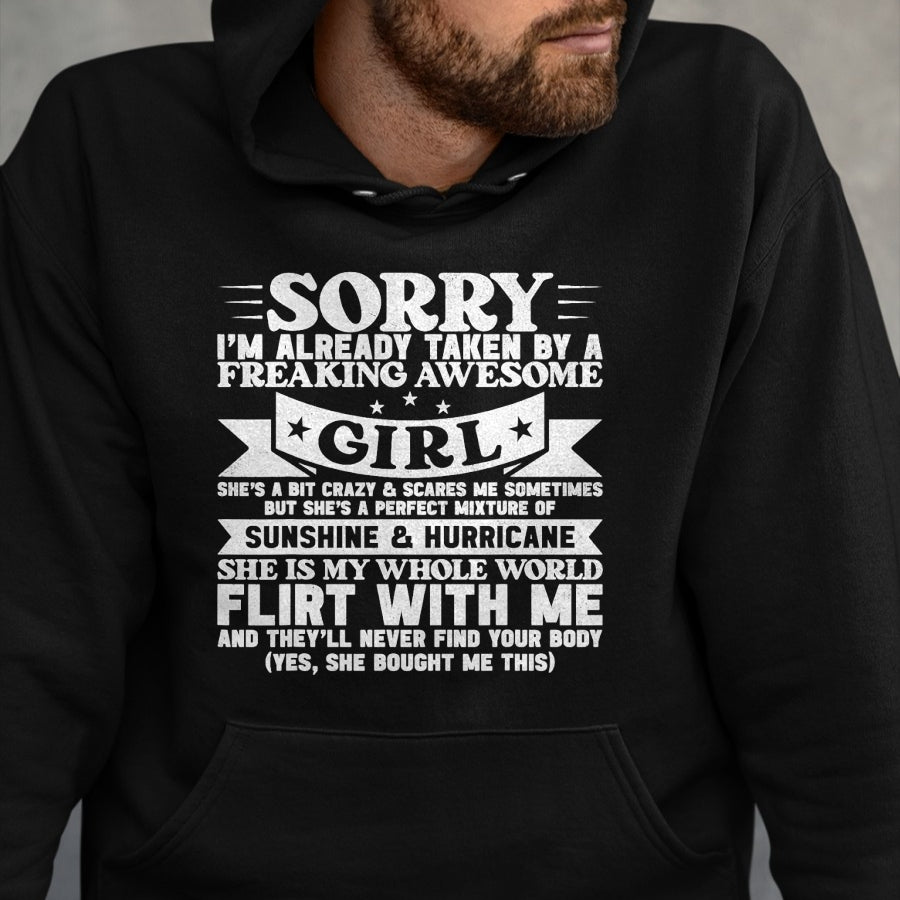Best Wife Shirt, Wife and Husband Unisex T-Shirt/Hoodie/Sweatshirt HLT00 - Sorry I'm Already Taken By Freaking Awesome Girl Boyfriend T-Shirt