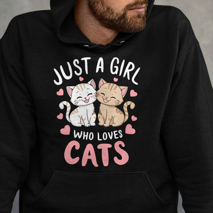 Cat Love Shirt, Funny Cat Lover Gift UnisexT-Shirt/Hoodie/Sweatshirt HLT00 - Cat Lover Just A Girl Who Loves Cats T-Shirt