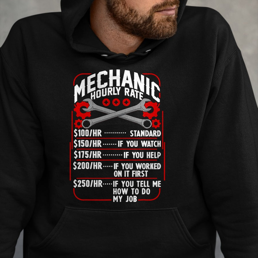 Best Mechanic Life Shirt, Funny Mechanic UnisexT-Shirt/Hoodie/Sweatshirt HLT00 - Mechanic Hourly Rate Car Auto Repairman Labor Rates T-Shirt (1)