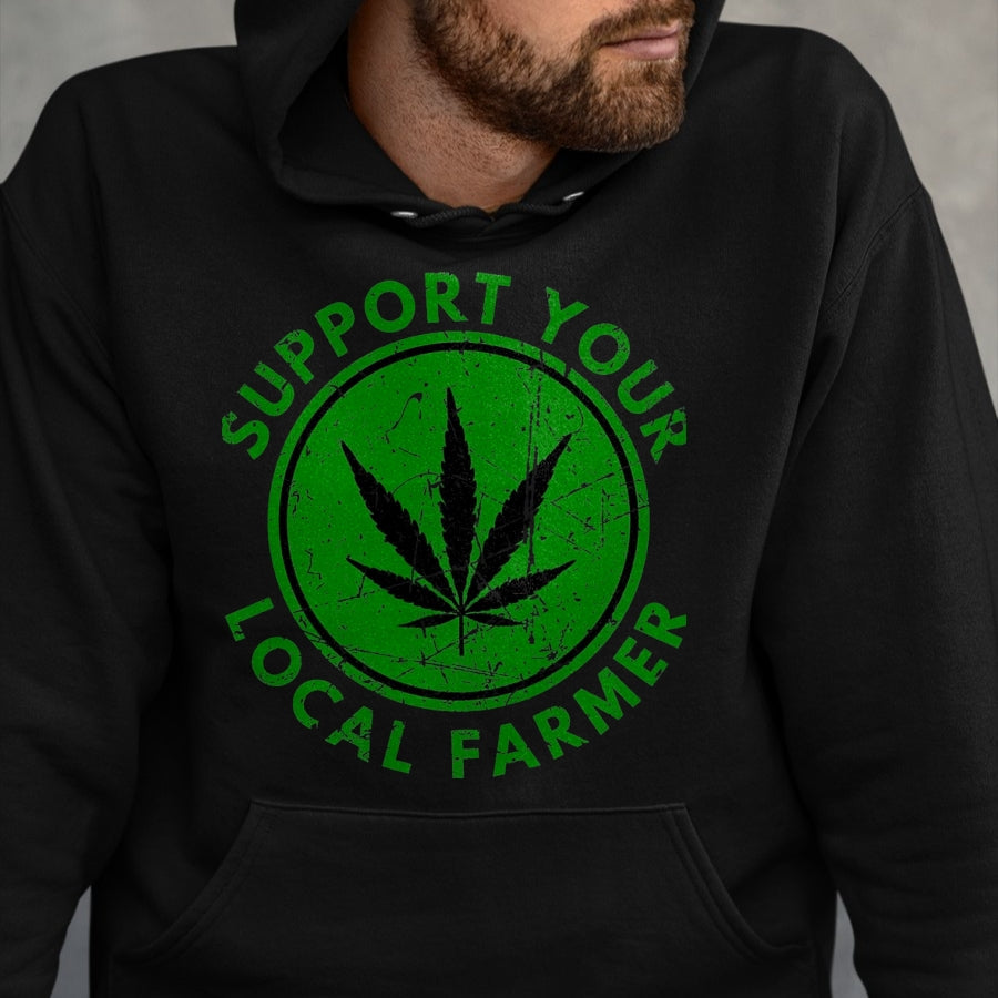 Best Farmer Life Shirt, Funny Farmer UnisexT-Shirt/Hoodie/Sweatshirt HLT00 - Marijuana Support Your Local Farmer Cannabis Weed Green T-Shirt, Men, Black, 3X-Large