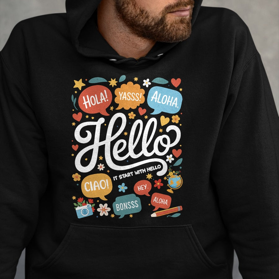 Best Teacher Shirt, Funny Teacher UnisexT-Shirt/Hoodie/Sweatshirt HLT00 - It Starts with Hello Friendship Inclusion Language Teacher T-Shirt (2)