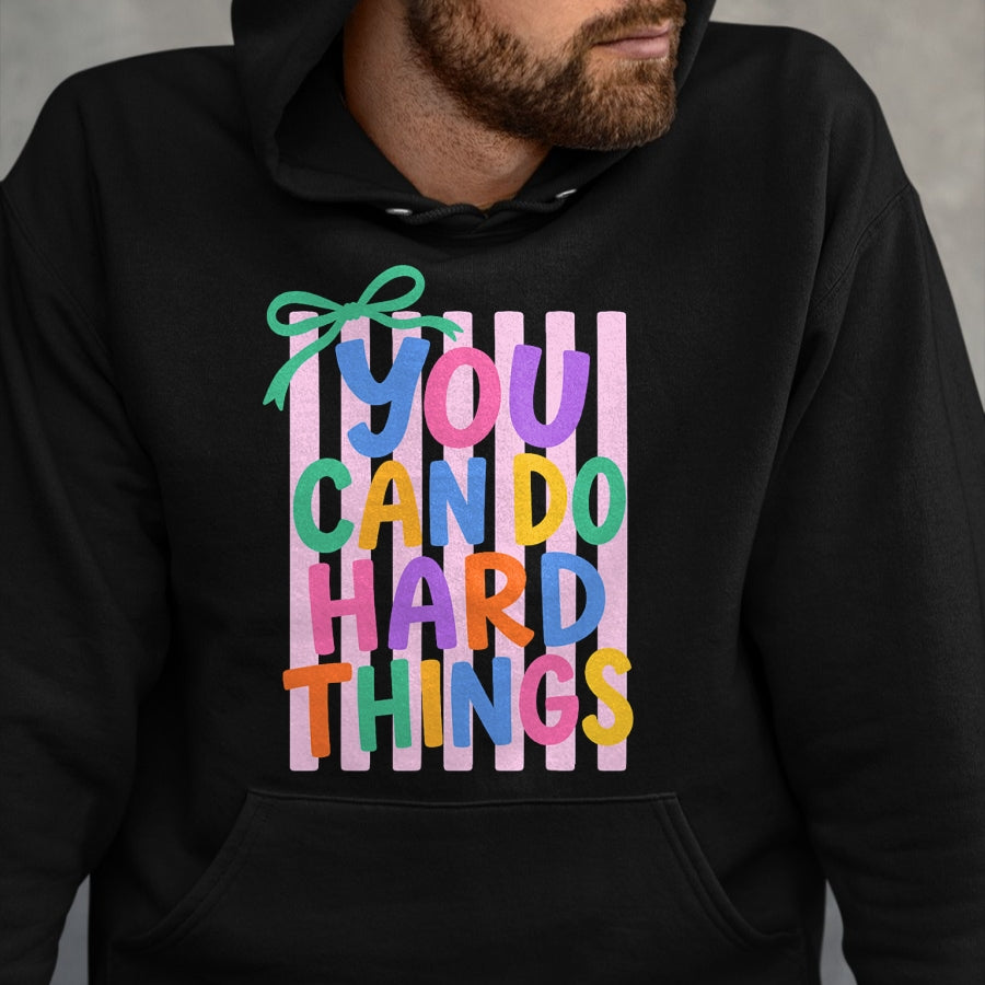 Best Teacher Shirt, Funny Teacher UnisexT-Shirt/Hoodie/Sweatshirt HLT00 - Striped You Can Do Hard Things Motivational Teacher T-Shirt