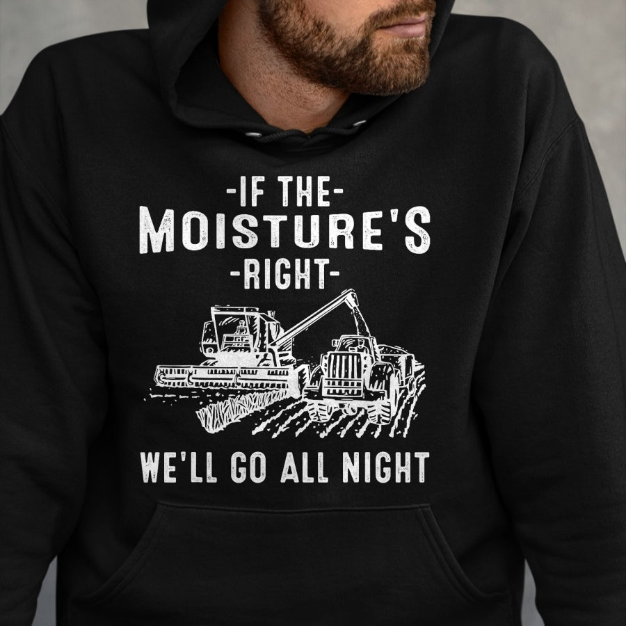 Best Farmer Life Shirt, Funny Farmer UnisexT-Shirt/Hoodie/Sweatshirt HLT00 - Cool If The Moisture's Right Farmer Gift Funny Farm Men T-Shirt (3)