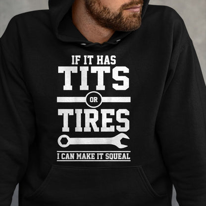 Best Mechanic Life Shirt, Funny Mechanic UnisexT-Shirt/Hoodie/Sweatshirt HLT00 - If It Has Tits Or Tires I Can Make It Squeal Mechanic (Back) T-Shirt (1)