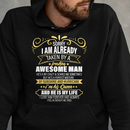 Best Wife Shirt, Wife and Husband Unisex T-Shirt/Hoodie/Sweatshirt HLT00 - Sorry I am already taken by a freaking awesome man gifts T-Shirt