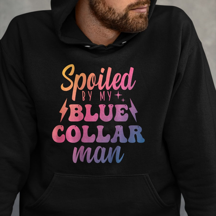 Best Wife Shirt, Wife and Husband Unisex T-Shirt/Hoodie/Sweatshirt HLT00 - Gift for wife T shirt, spoiled wife   Blue Collar Better Half Spoiled By My Blue Collar Man T-Shirt