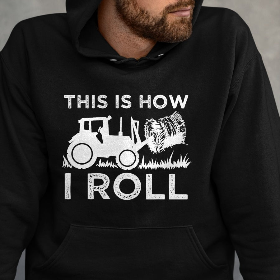 Best Farmer Life Shirt, Funny Farmer UnisexT-Shirt/Hoodie/Sweatshirt HLT00 - Cute Farm Vehicle Farming Humor Quote Lover Art Funny Hay Bale How I Roll Gift Cool Farmer Tractor D