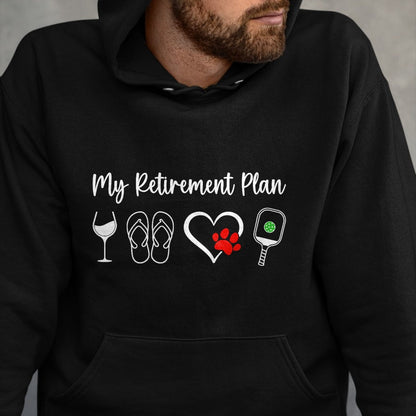 Funny Pickleball Shirt, Pickleball Lover Unisex T-Shirt/Hoodie/Sweatshirt HLT00 - Funny Retirement Pickleball Plan Wine Dog Lover Men Women T-Shirt