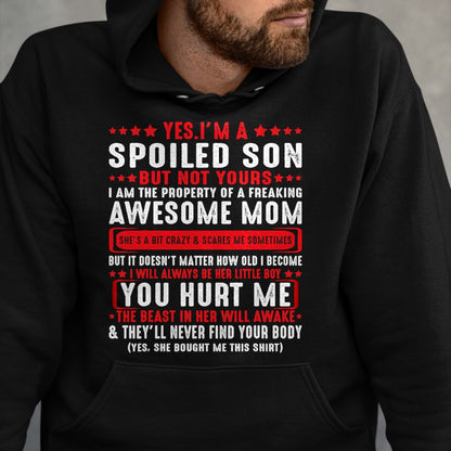 Best Wife Shirt, Wife and Husband Unisex T-Shirt/Hoodie/Sweatshirt HLT00 - Yes I'm A Spoiled Son But Not Yours Freaking Awesome Mom T-Shirt (2)