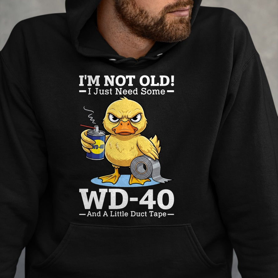 Best Mechanic Life Shirt, Funny Mechanic UnisexT-Shirt/Hoodie/Sweatshirt HLT00 - I’m Not Old! I Just Need Some WD-40 and A Little Duct Tape T-Shirt