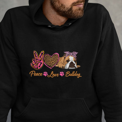 Dog Love Shirt, Dog Lover Gift T-Shirt/Hoodie/Sweatshirt HLT00 - Peace Love English Bulldog Funny Puppy Dog Mom Mother_s Day T-Shirt