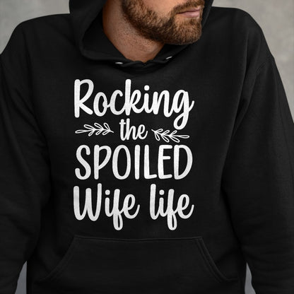 Best Wife Shirt, Wife and Husband Unisex T-Shirt/Hoodie/Sweatshirt HLT00 - Gift for wife T shirt, spoiled wife   Funny Spoiled Wife Art For Women Girls Husband Spoiled Wife Pr (27)