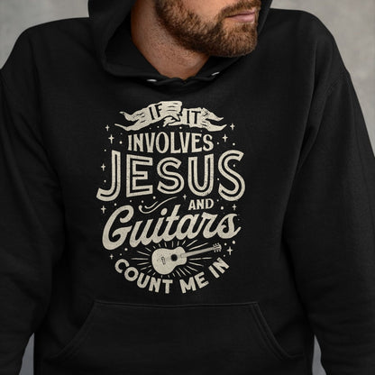 Guitar Lover Shirt, Funny Guitar UnisexT-Shirt/Hoodie/Sweatshirt HLT00 - If It Involves Jesus and Guitars Guitarist Christian Music T-Shirt