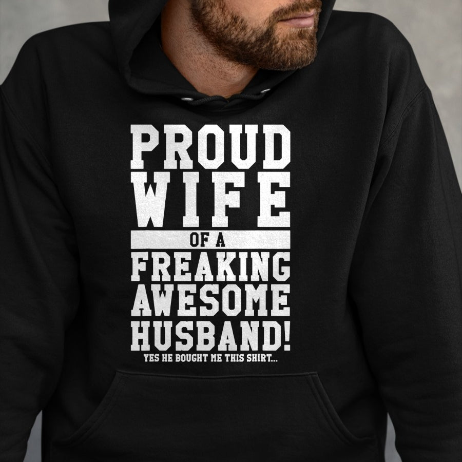 Best Wife Shirt, Wife and Husband Unisex T-Shirt/Hoodie/Sweatshirt HLT00 - Proud Wife Of A Freaking Awesome Husband! Gift T-Shirt (1)