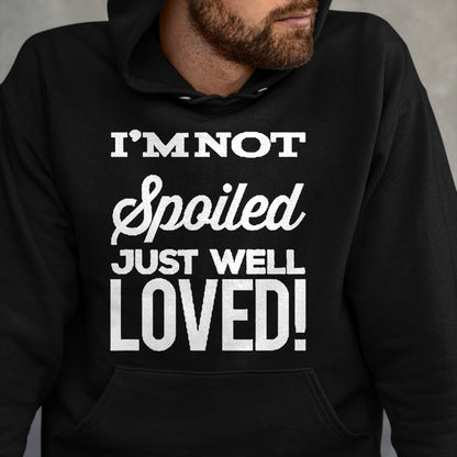 Best Wife Shirt, Wife and Husband Unisex T-Shirt/Hoodie/Sweatshirt HLT00 - Inspiration I'm Not Spoiled Just Well Loved Cute T-Shirt