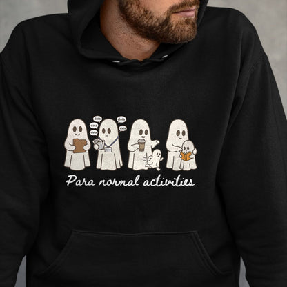 Best Teacher Shirt, Funny Teacher UnisexT-Shirt/Hoodie/Sweatshirt HLT00 - Ghost para Normal Activities SpEd Teacher Paraprofessional T-Shirt