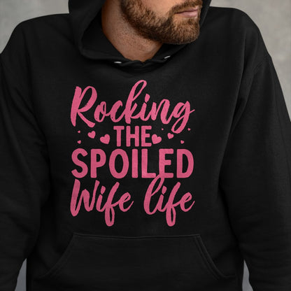 Best Wife Shirt, Wife and Husband Unisex T-Shirt/Hoodie/Sweatshirt HLT00 - Gift for wife T shirt, spoiled wife   Funny Spoiled Wife Art For Women Girls Husband Spoiled Wife Lo